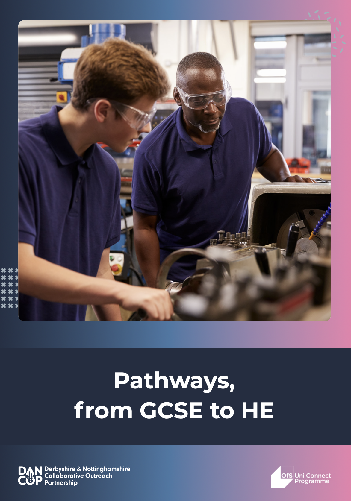 Pathways,  from GCSE to HE